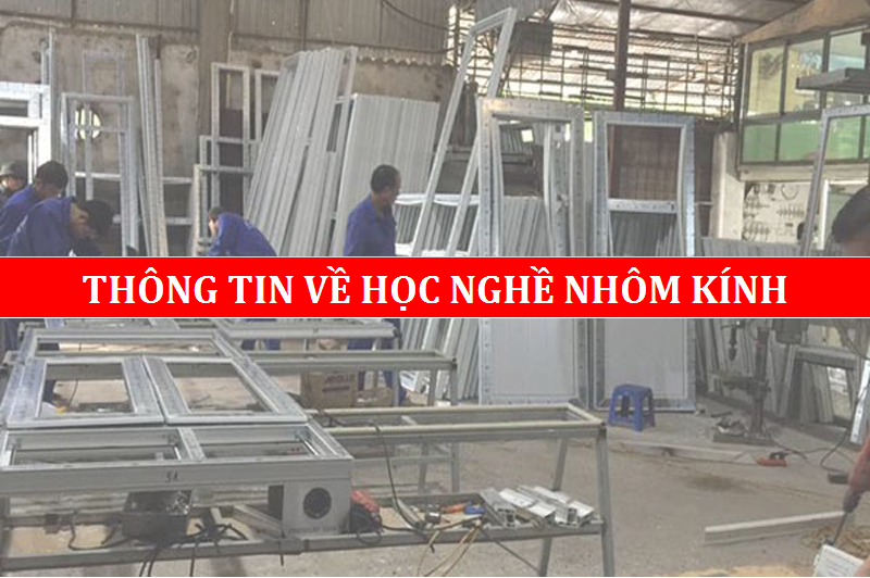 Học Làm Nhôm Kính