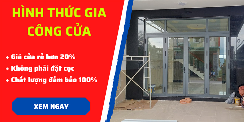 HÌNH THỨC GIA CÔNG CỬA