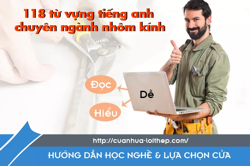 Tại sao phải học tiếng anh chuyên ngành nhôm kính?