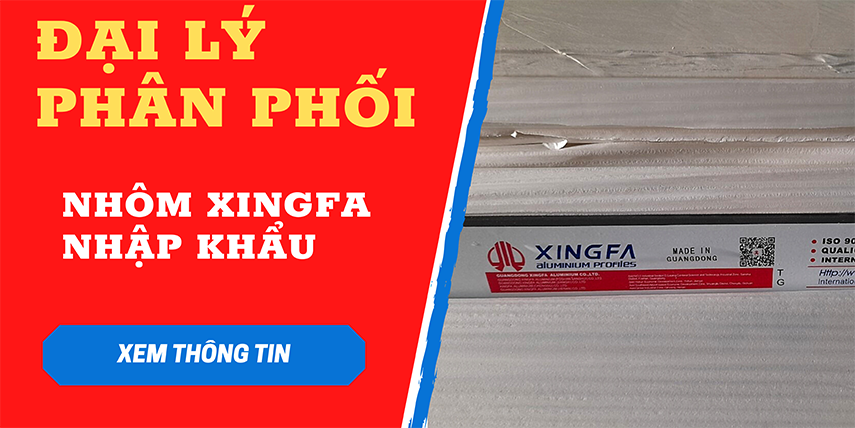 Đại lý phân phối nhôm Xingfa nhập khẩu