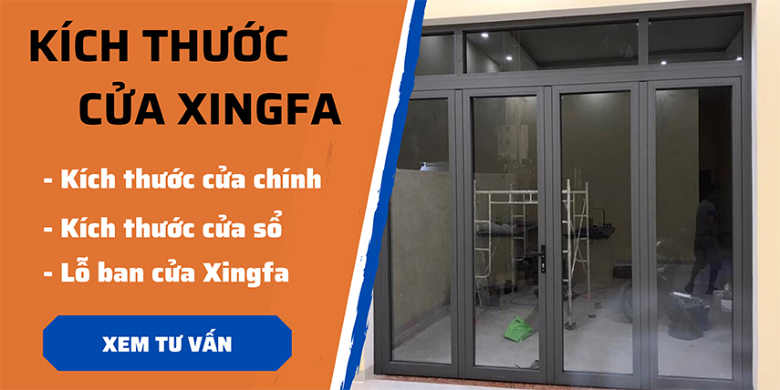 Kích thước cửa đi, cửa sổ nhôm Xingfa chuẩn đẹp