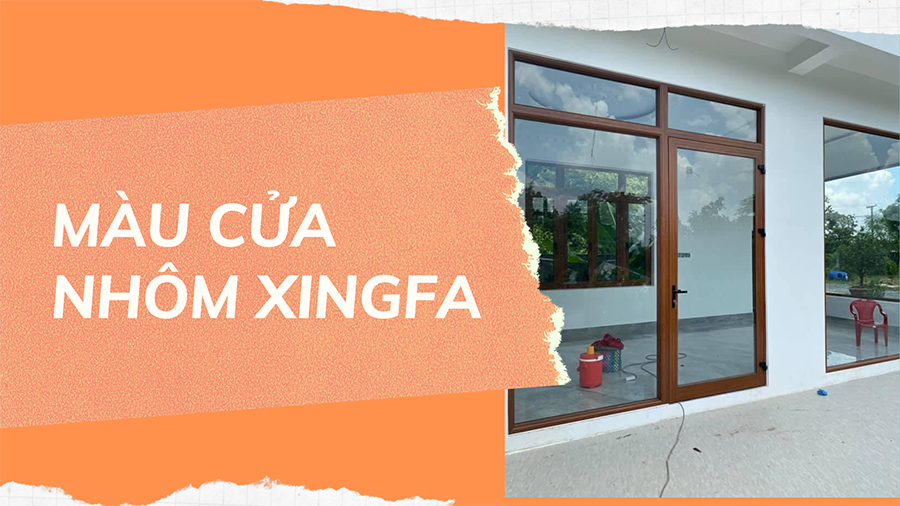 MÀU CỬA NHÔM XINGFA