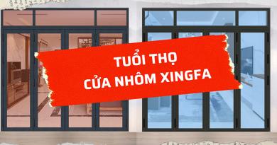 Tuổi thọ và độ bền cửa nhôm Xingfa