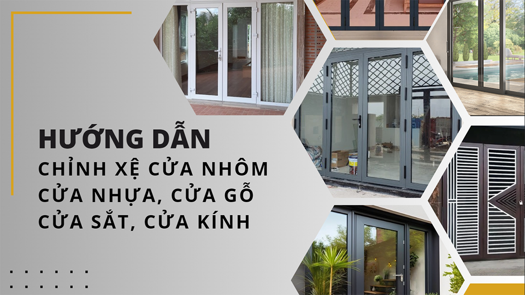 Cách chỉnh xệ cửa
