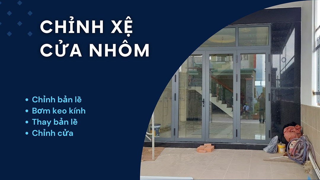 Chỉnh xệ cánh cho cửa nhôm kính